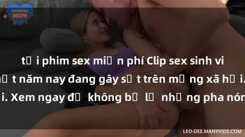 tải phim sex miễn phí Clip sex sinh viên mới nhất hot nhất năm nay đang gây sốt trên mạng xã hội. Xem ngay để không bỏ lỡ những pha nóng không thể bỏ qua!